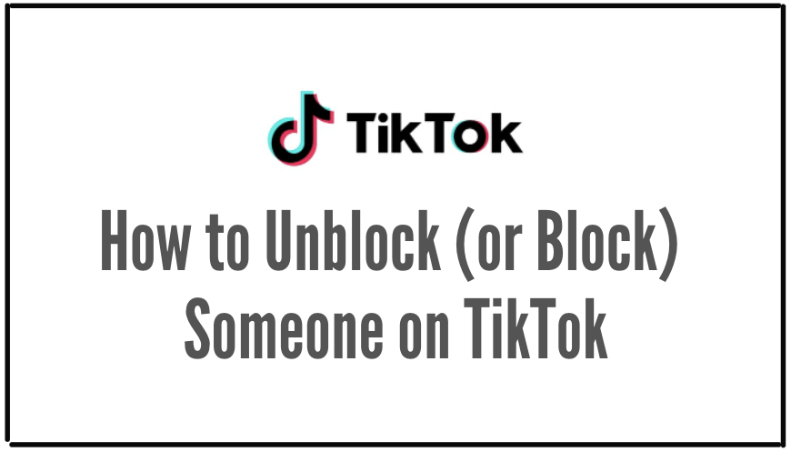 Read more about the article How to Block and Unblock Someone on TikTok?
