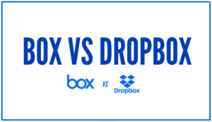 Read more about the article Dropbox vs. Box – Which One is Better in 2022?