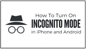 Read more about the article How To Turn On Incognito Mode In iPhone?
