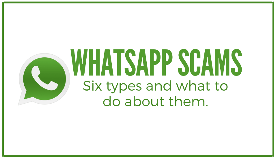 You are currently viewing WhatsApp Scams: Six types and what to do about them.