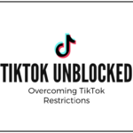 Tiktok Unblocked